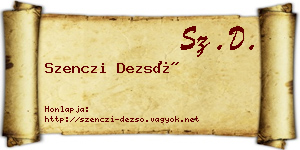 Szenczi Dezső névjegykártya